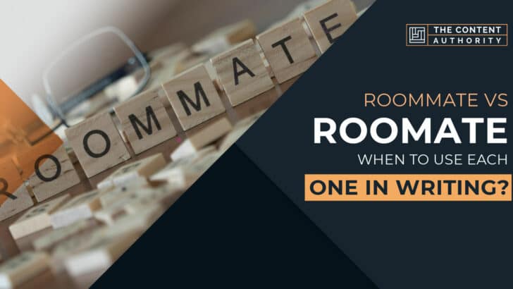 Roommate vs Roomate: When To Use Each One In Writing?