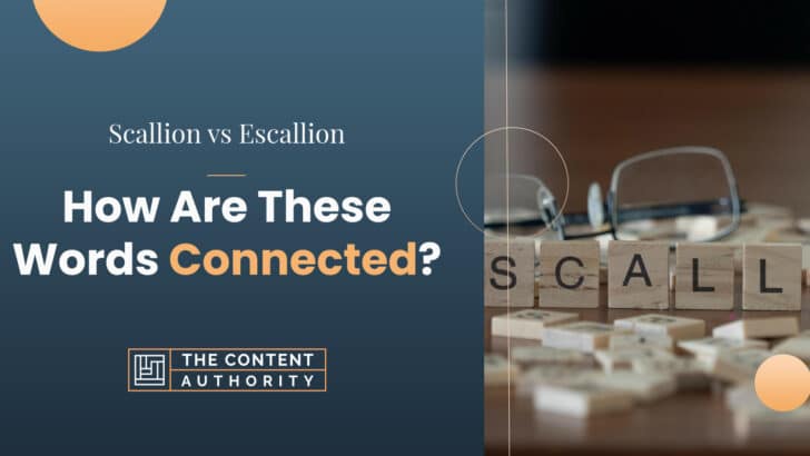 Scallion vs. Escallion: How Are These Words Connected?
