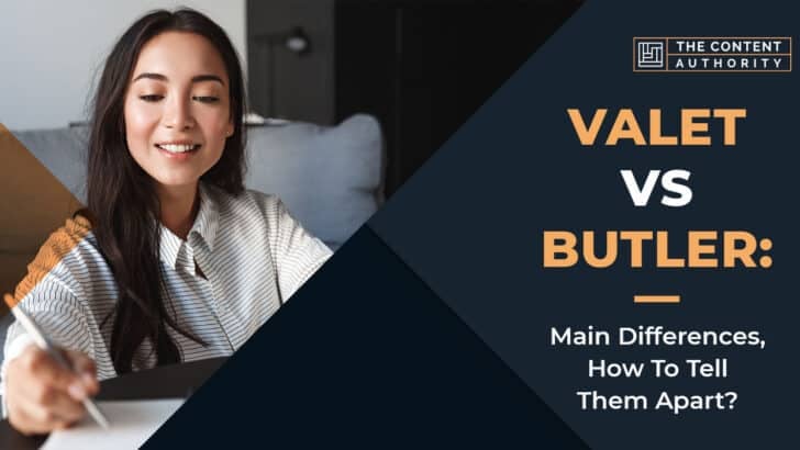 Valet Vs Butler: Main Differences, How To Tell Them Apart?