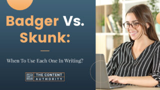 Badger Vs. Skunk: When To Use Each One In Writing?