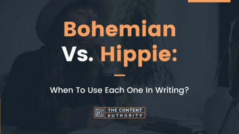 Bohemian Vs. Hippie: When To Use Each One In Writing?