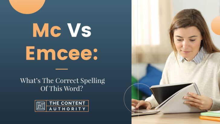 Mc Vs Emcee: What’s The Correct Spelling Of This Word?