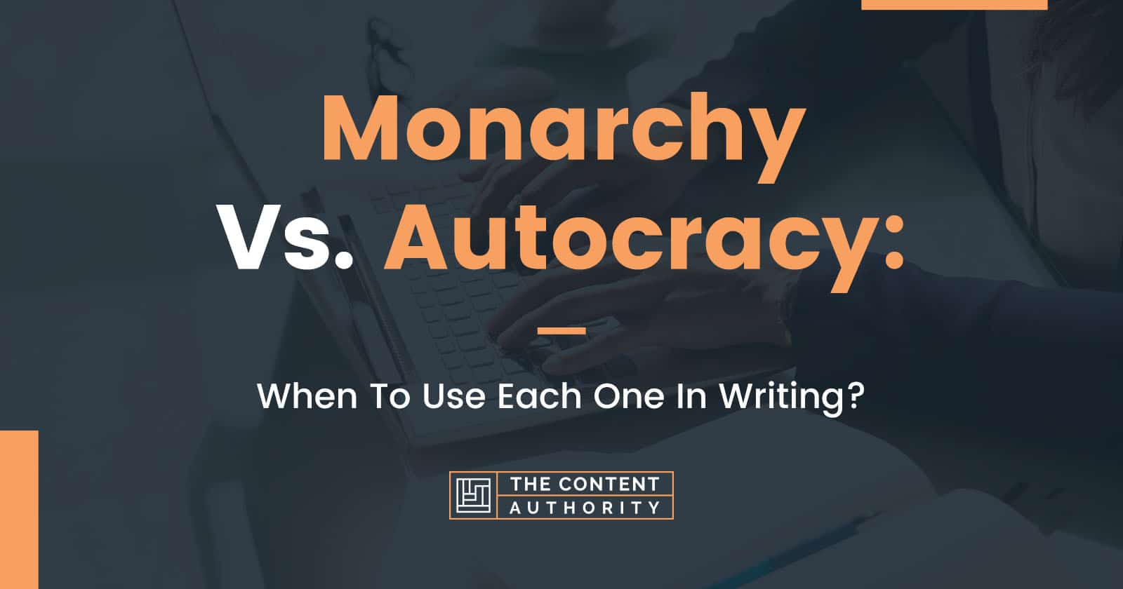 monarchy-vs-autocracy-when-to-use-each-one-in-writing