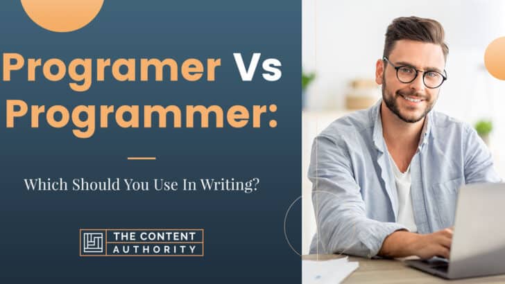 Programer Vs Programmer: Which Should You Use In Writing?