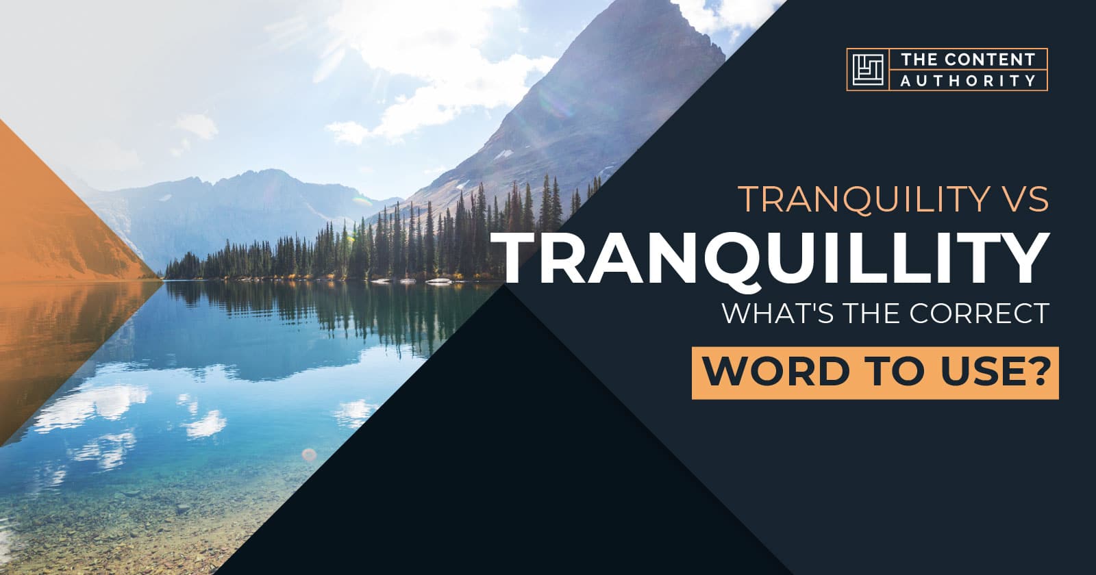 Tranquility Vs Tranquillity: What Is The Correct Word To Use?