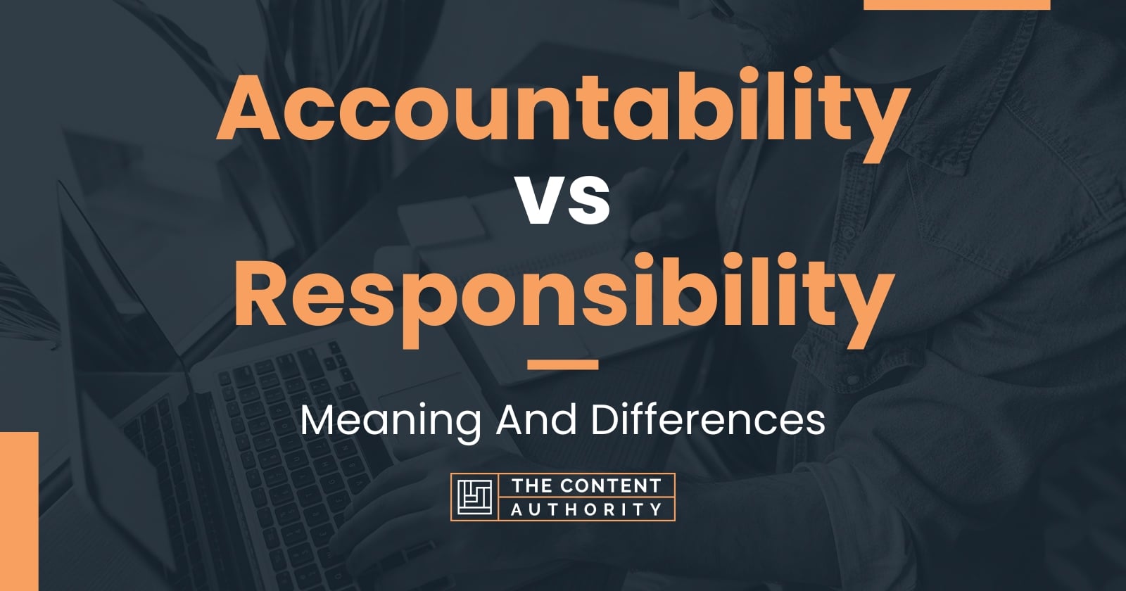 accountability-vs-responsibility-meaning-and-differences