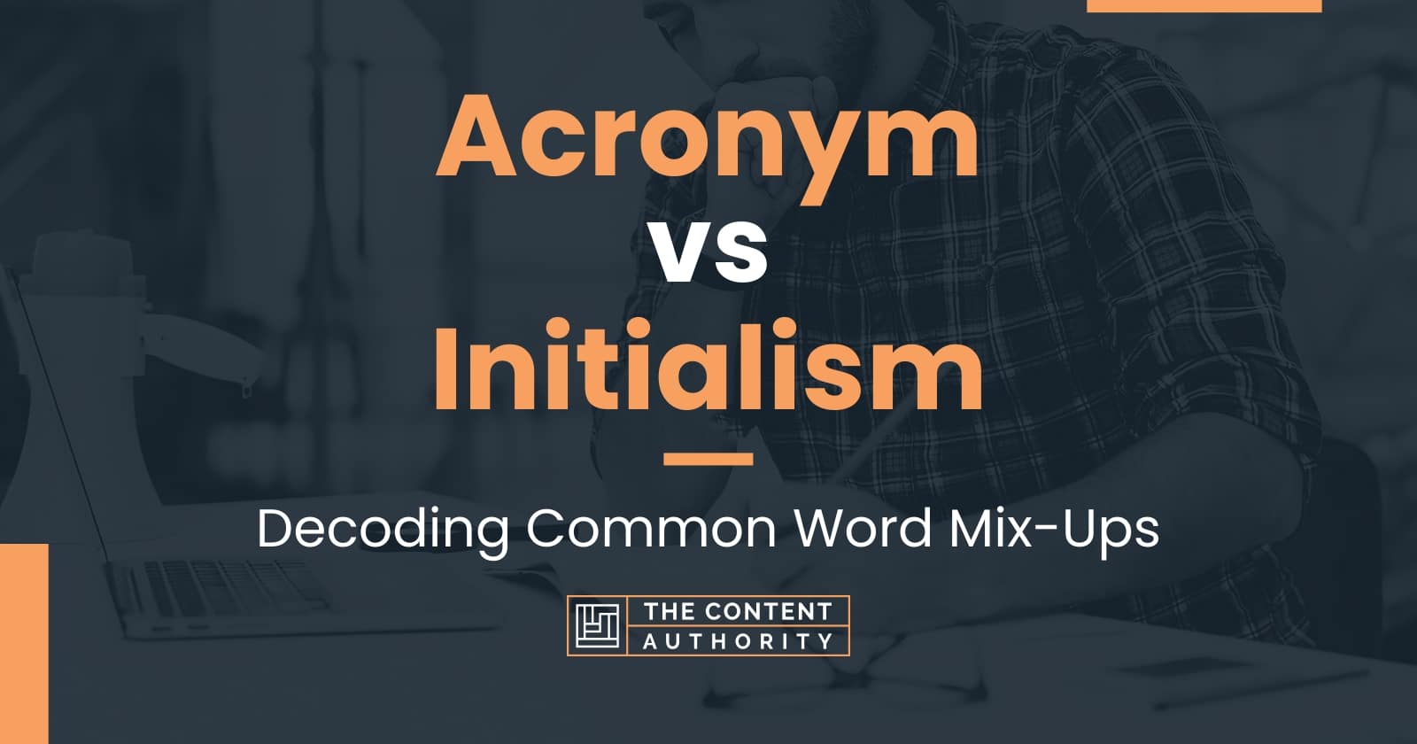 acronym-vs-initialism-decoding-common-word-mix-ups