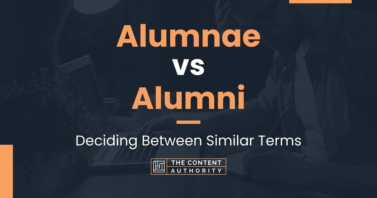 Alumnae vs Alumni: Deciding Between Similar Terms