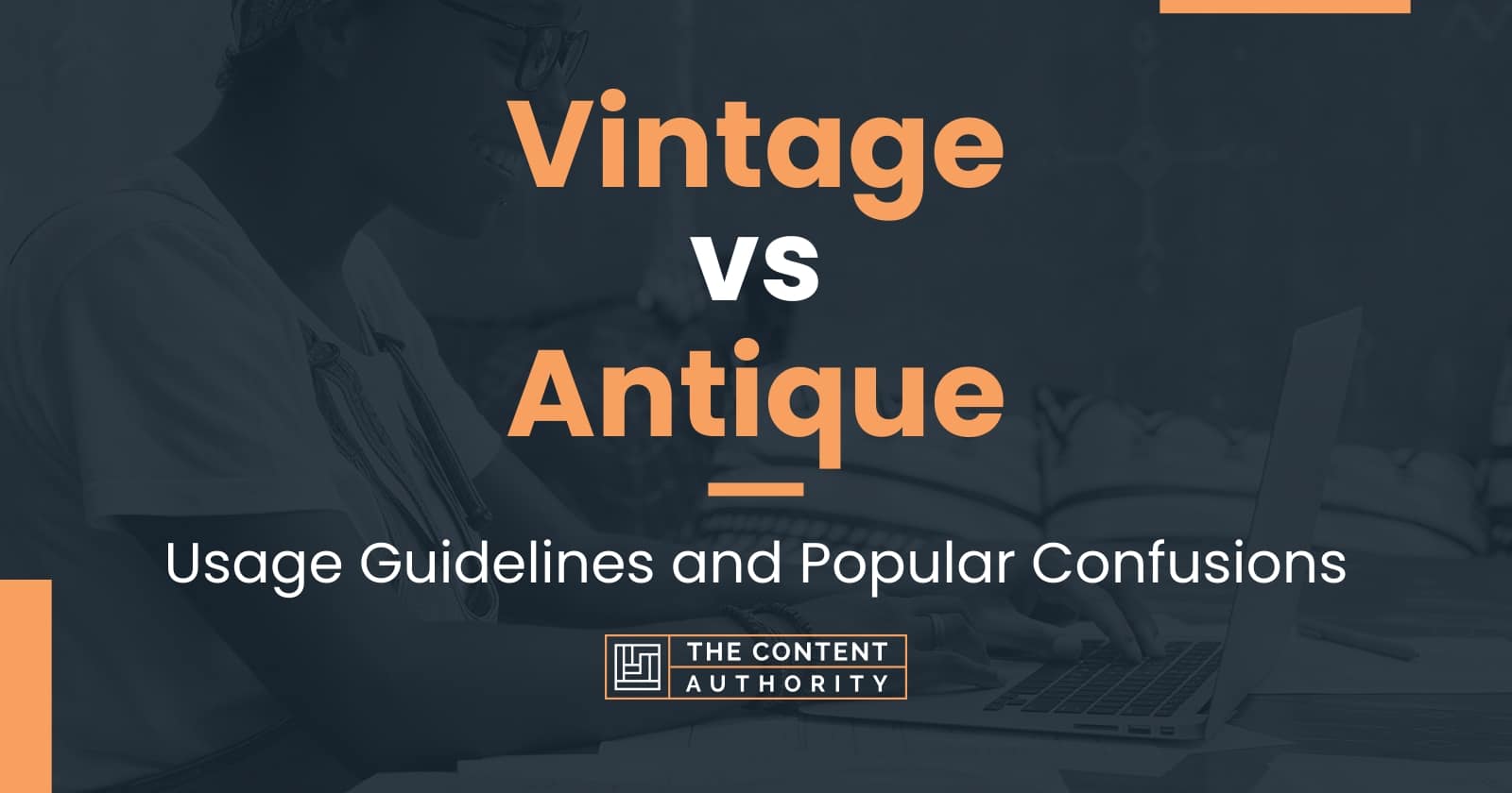 vintage-vs-antique-usage-guidelines-and-popular-confusions