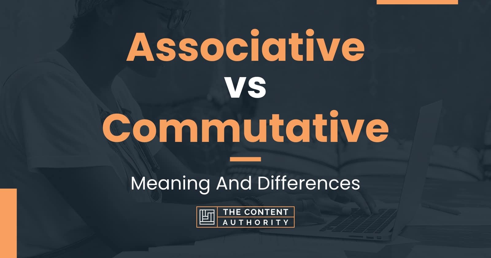 Associative vs commutative meaning and differences