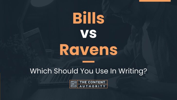 Bills vs Ravens: Which Should You Use In Writing?