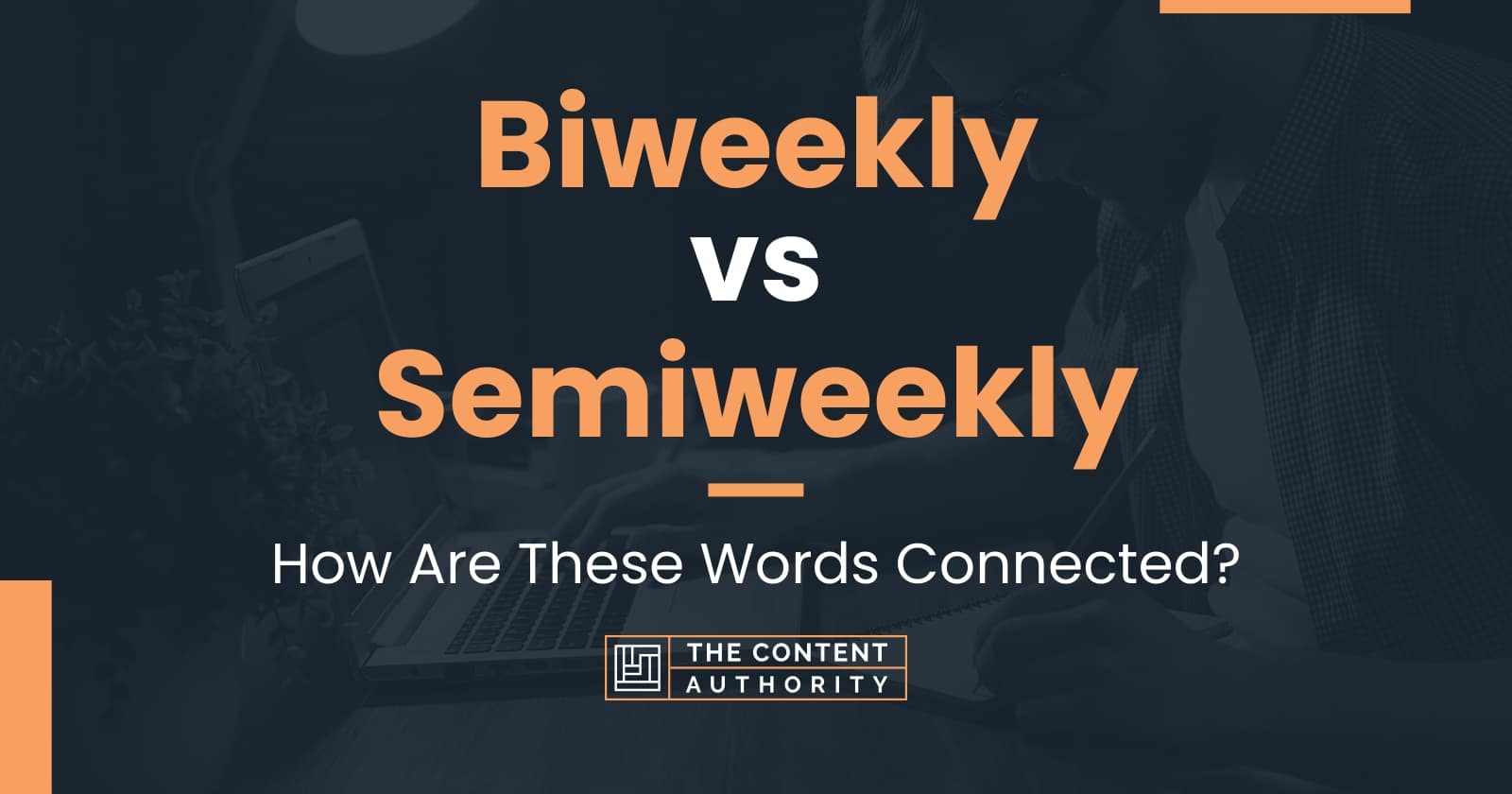 biweekly-vs-semiweekly-how-are-these-words-connected