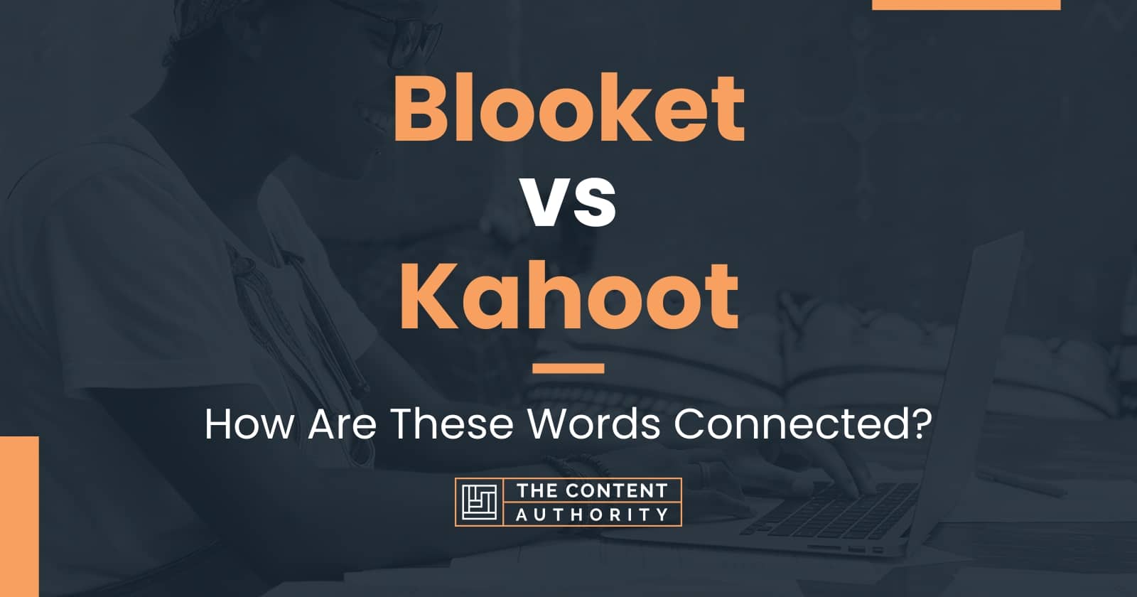 Blooket Vs Kahoot: How Are These Words Connected?