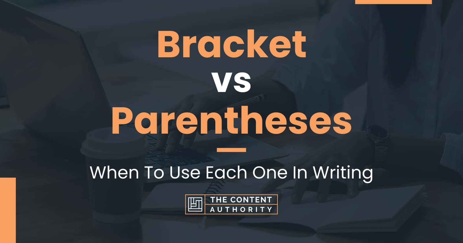 bracket-vs-parentheses-when-to-use-each-one-in-writing