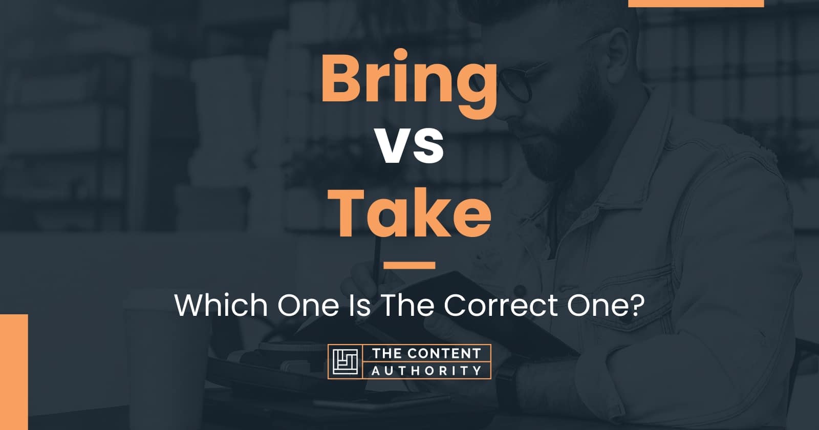 bring-vs-take-which-one-is-the-correct-one