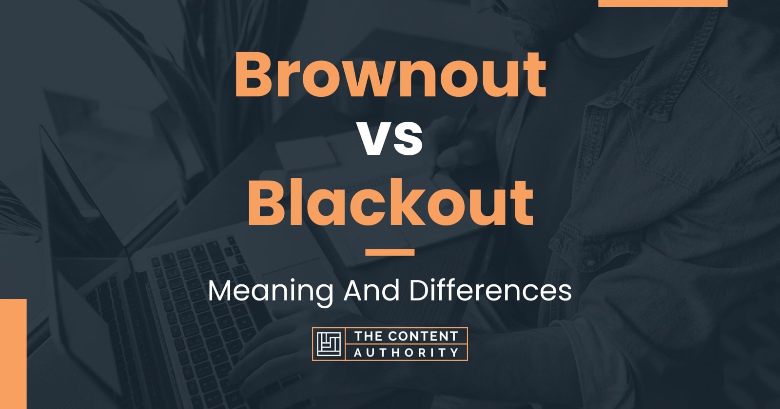 Brownout vs Blackout: Meaning And Differences