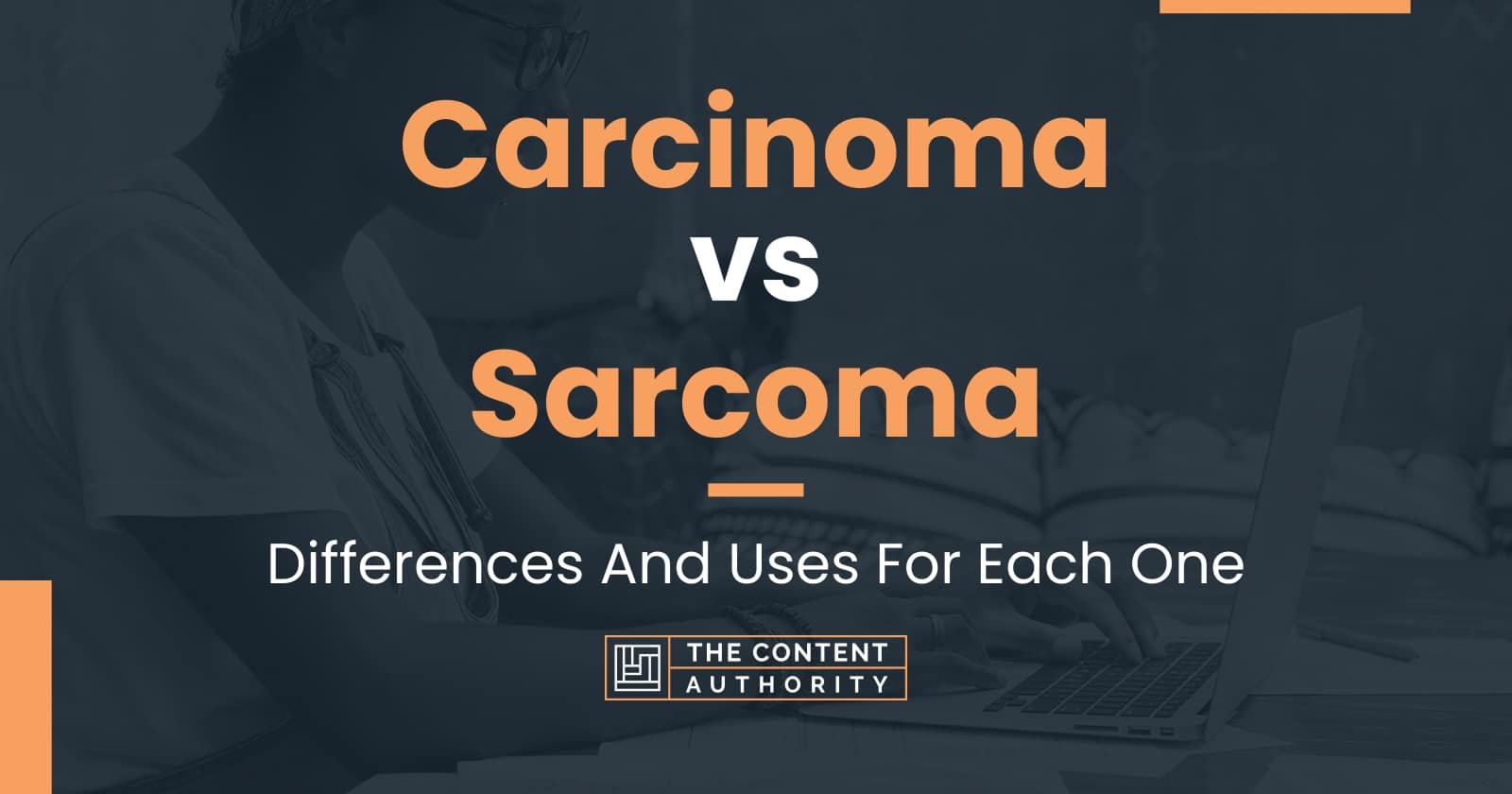Carcinoma Vs Sarcoma 