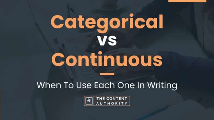 Categorical Vs Continuous: When To Use Each One In Writing