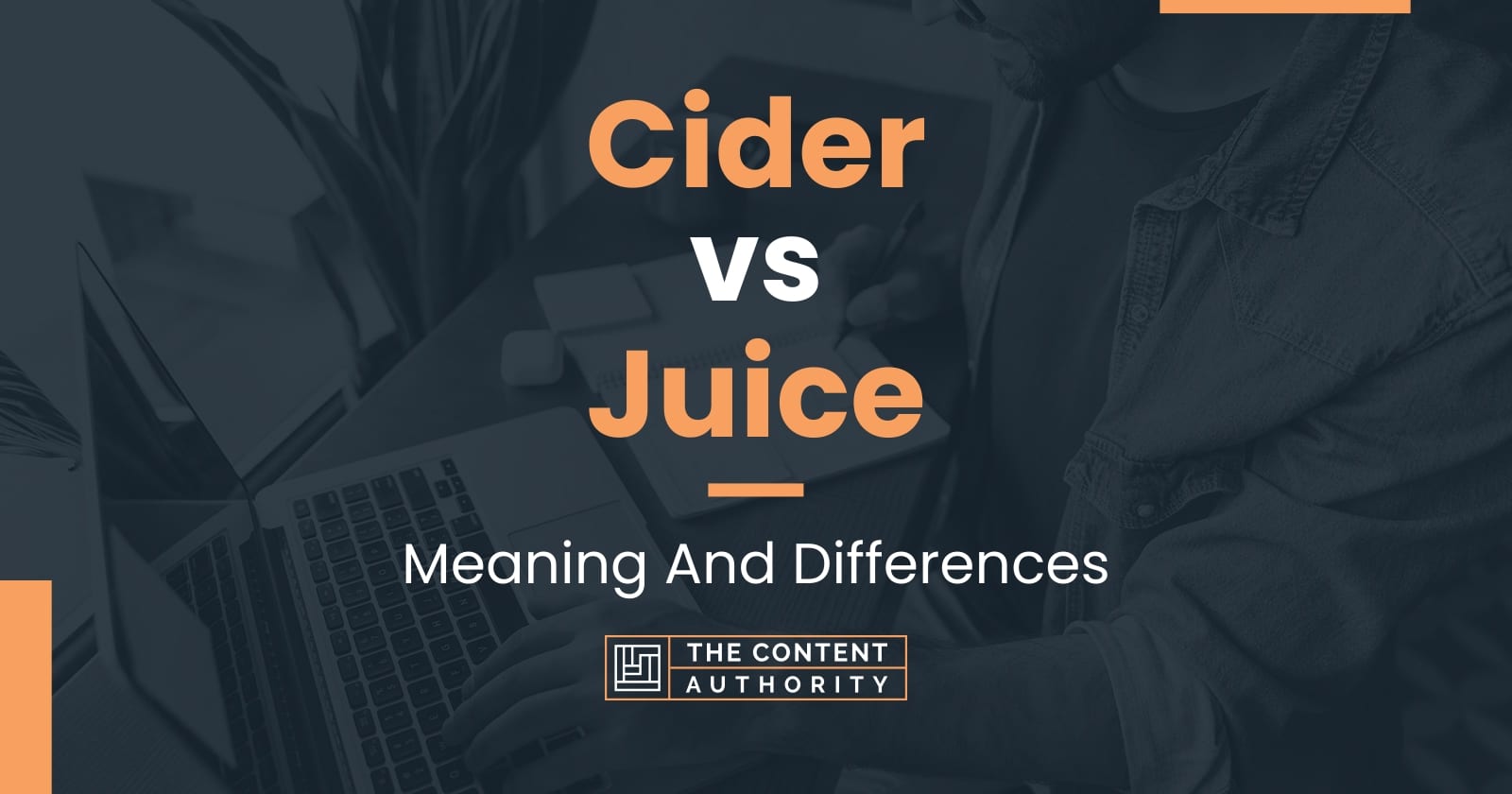 Cider vs Juice: Meaning And Differences