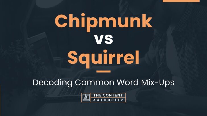 Chipmunk vs Squirrel: Decoding Common Word Mix-Ups