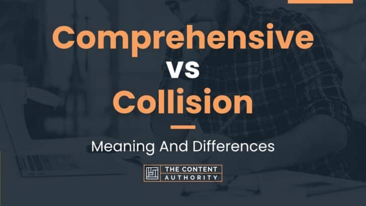 comprehensive-vs-collision-meaning-and-differences