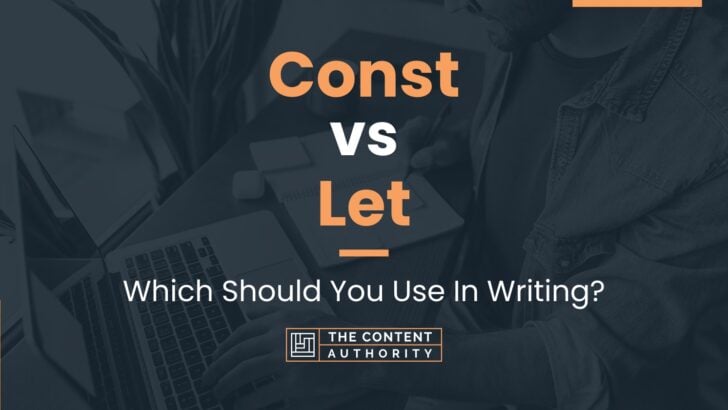 const-vs-let-which-should-you-use-in-writing