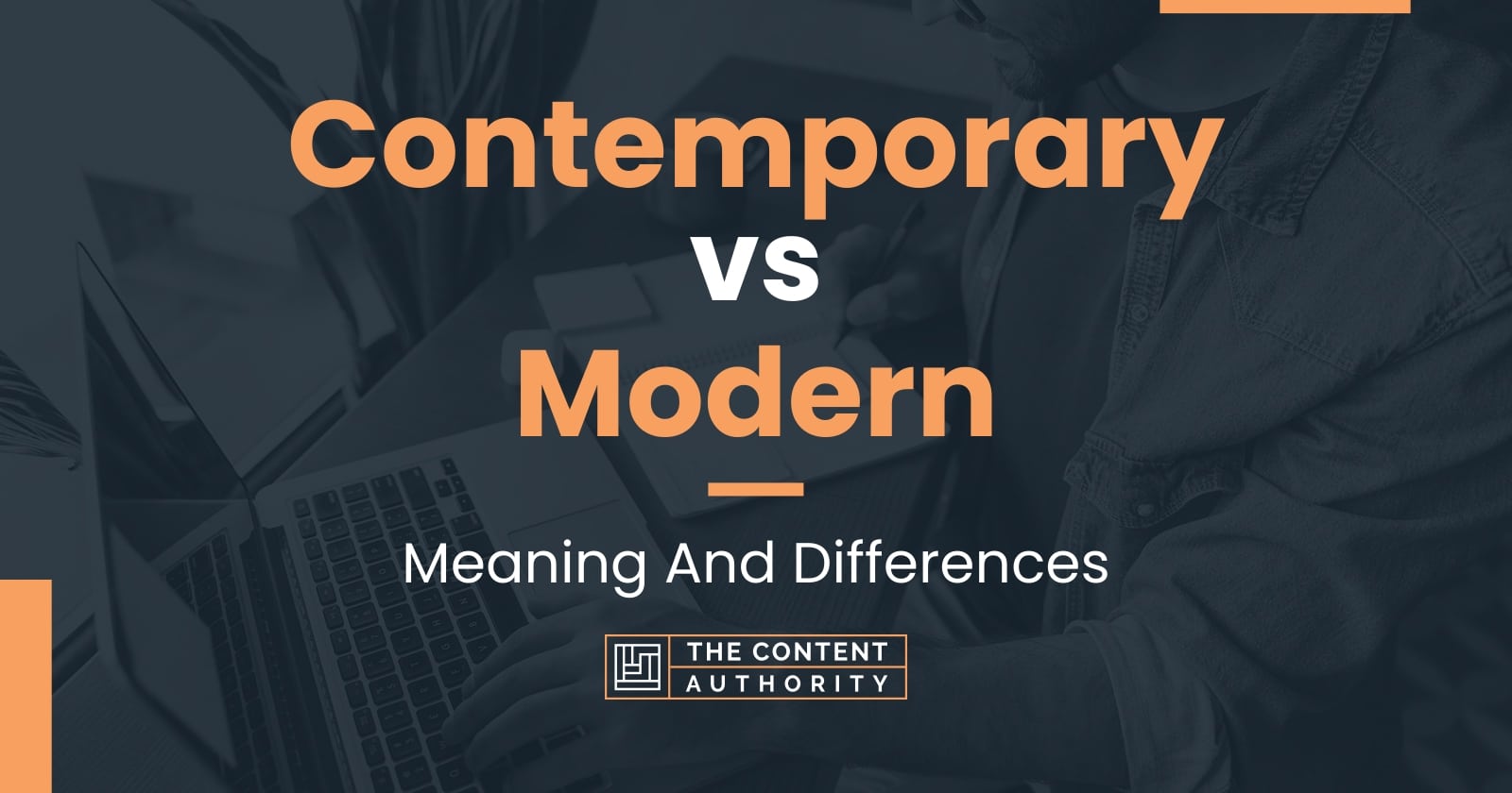 contemporary-vs-modern-meaning-and-differences