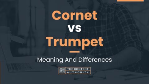 Cornet vs Trumpet: Meaning And Differences