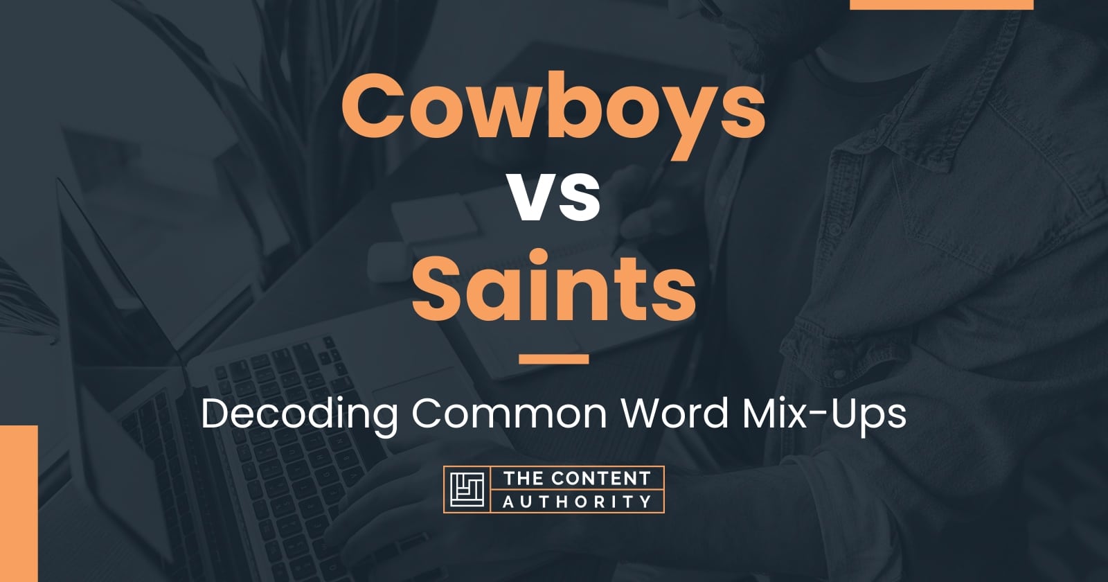 Cowboys vs Saints Decoding Common Word MixUps