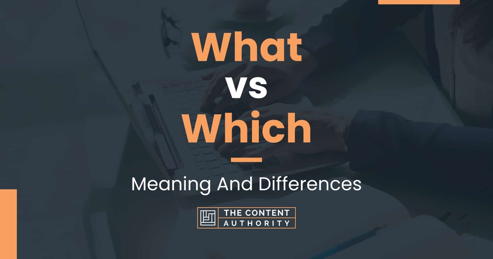 What vs Which: Meaning And Differences