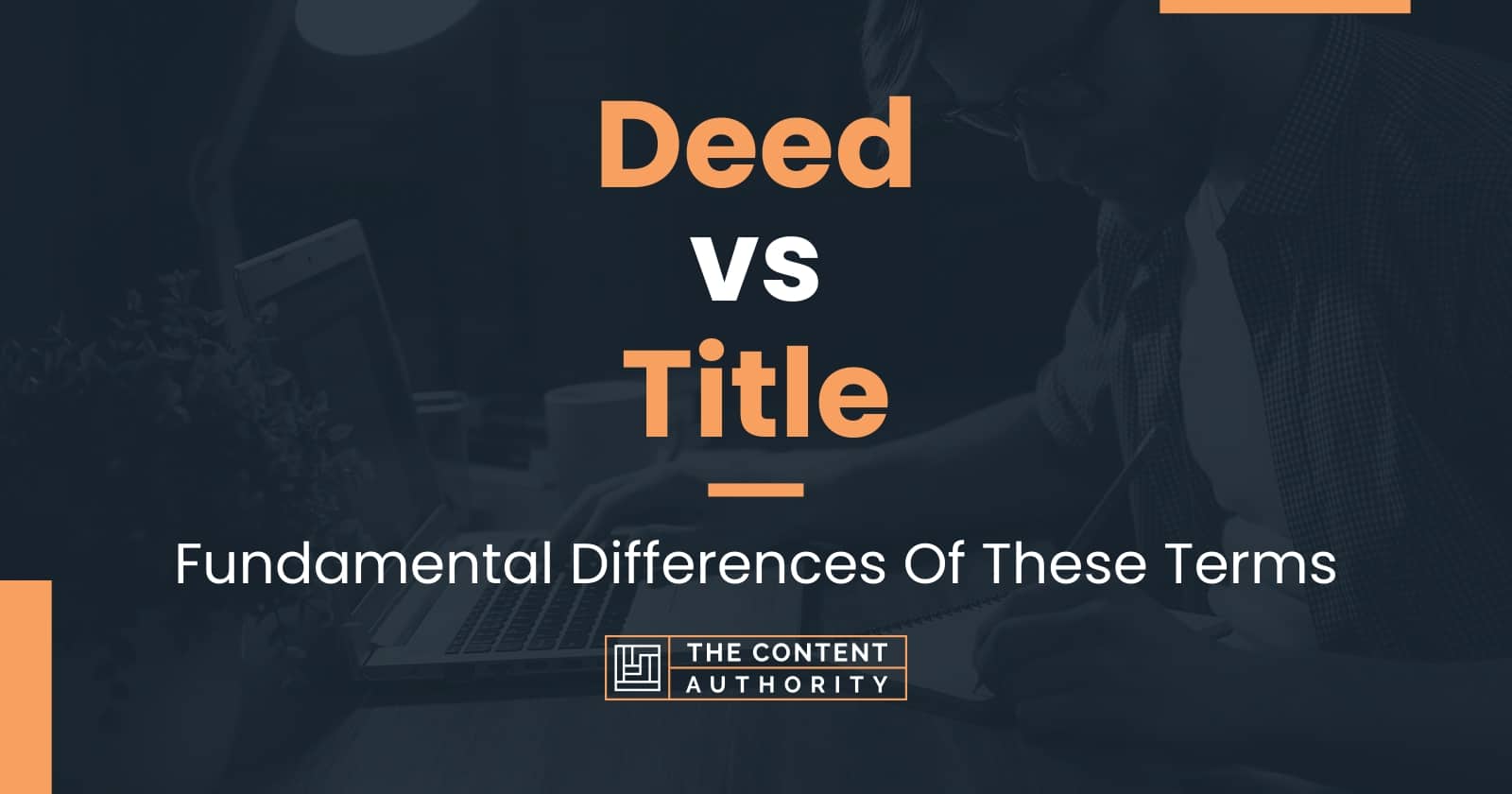 deed-vs-title-fundamental-differences-of-these-terms