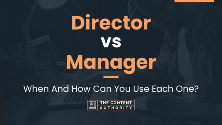 director-vs-manager-when-and-how-can-you-use-each-one