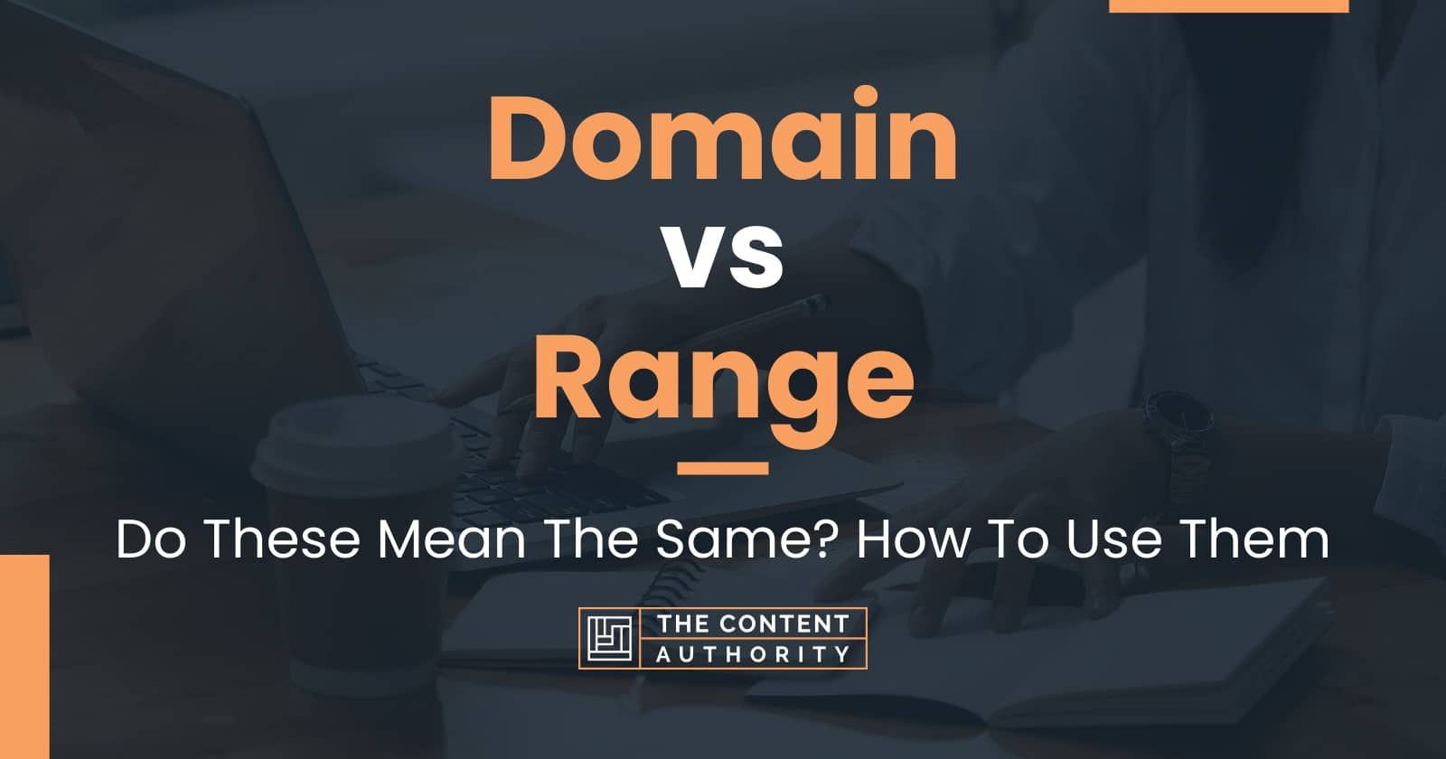 Domain vs Range: Do These Mean The Same? How To Use Them