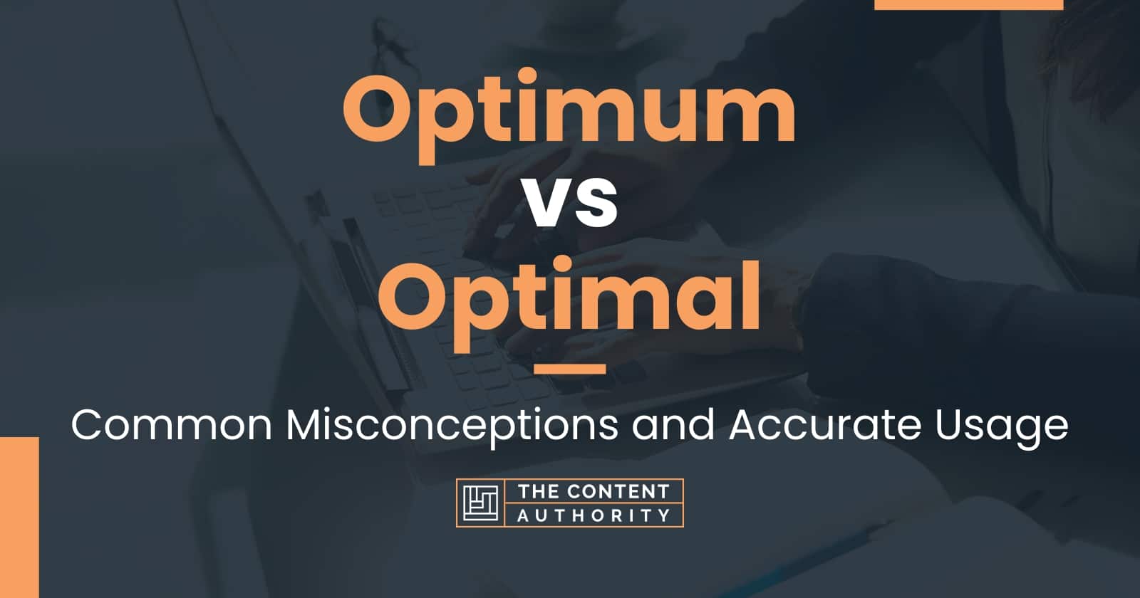 optimum-vs-optimal-common-misconceptions-and-accurate-usage