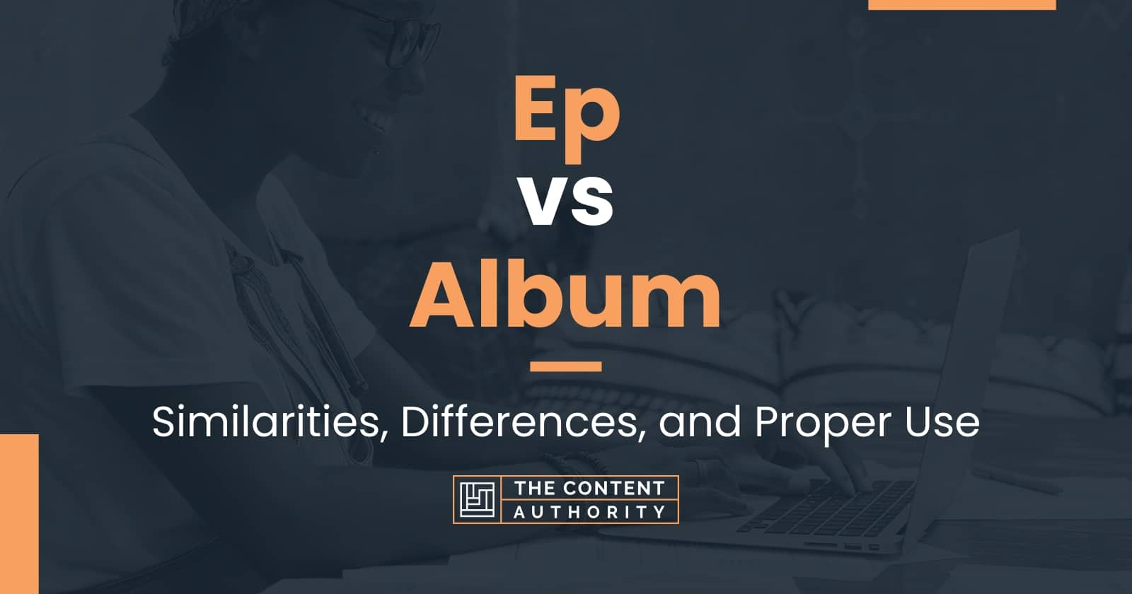 ep-vs-album-similarities-differences-and-proper-use