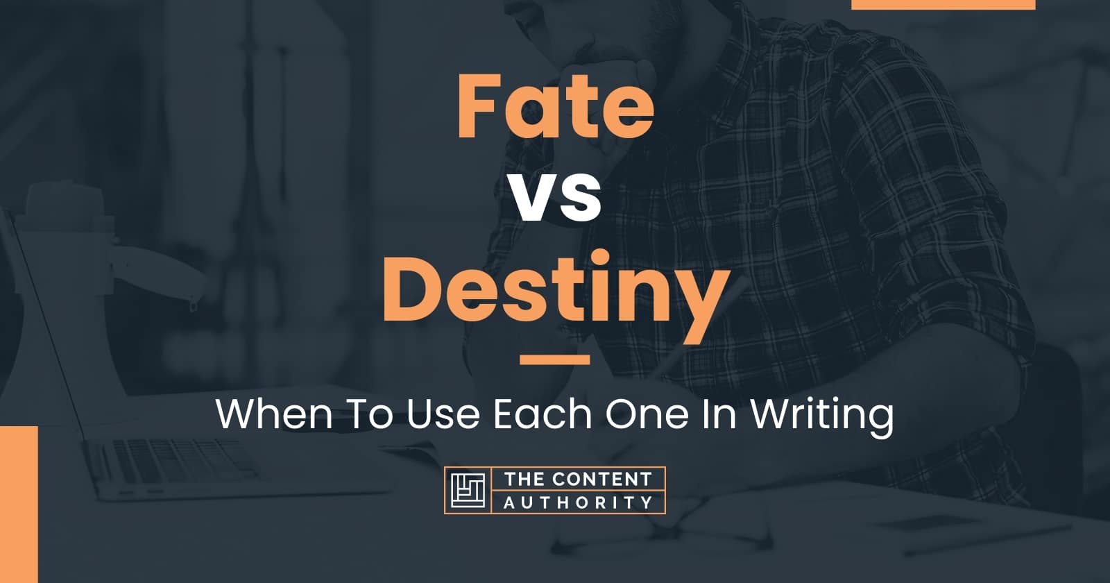 Fate vs Destiny: When To Use Each One In Writing