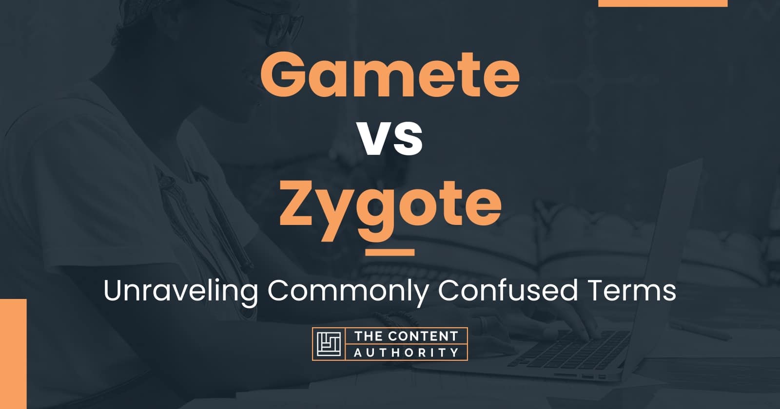 Gamete Vs Zygote: Unraveling Commonly Confused Terms