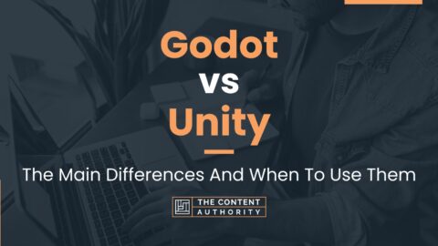 Godot Vs Unity: The Main Differences And When To Use Them