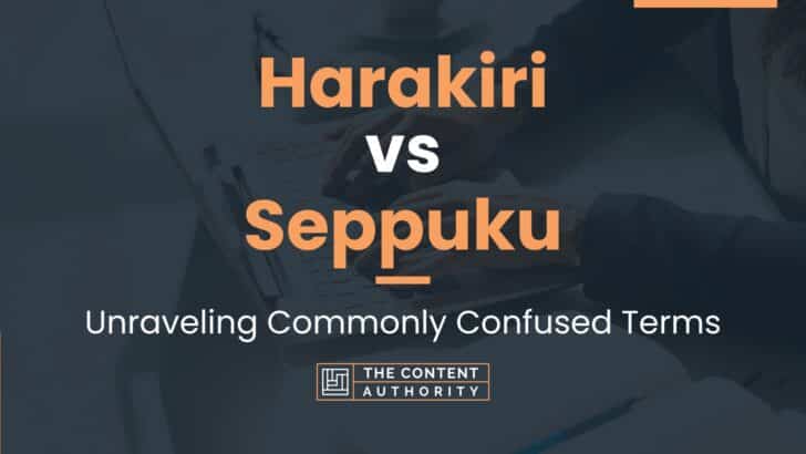 Harakiri vs Seppuku: Unraveling Commonly Confused Terms