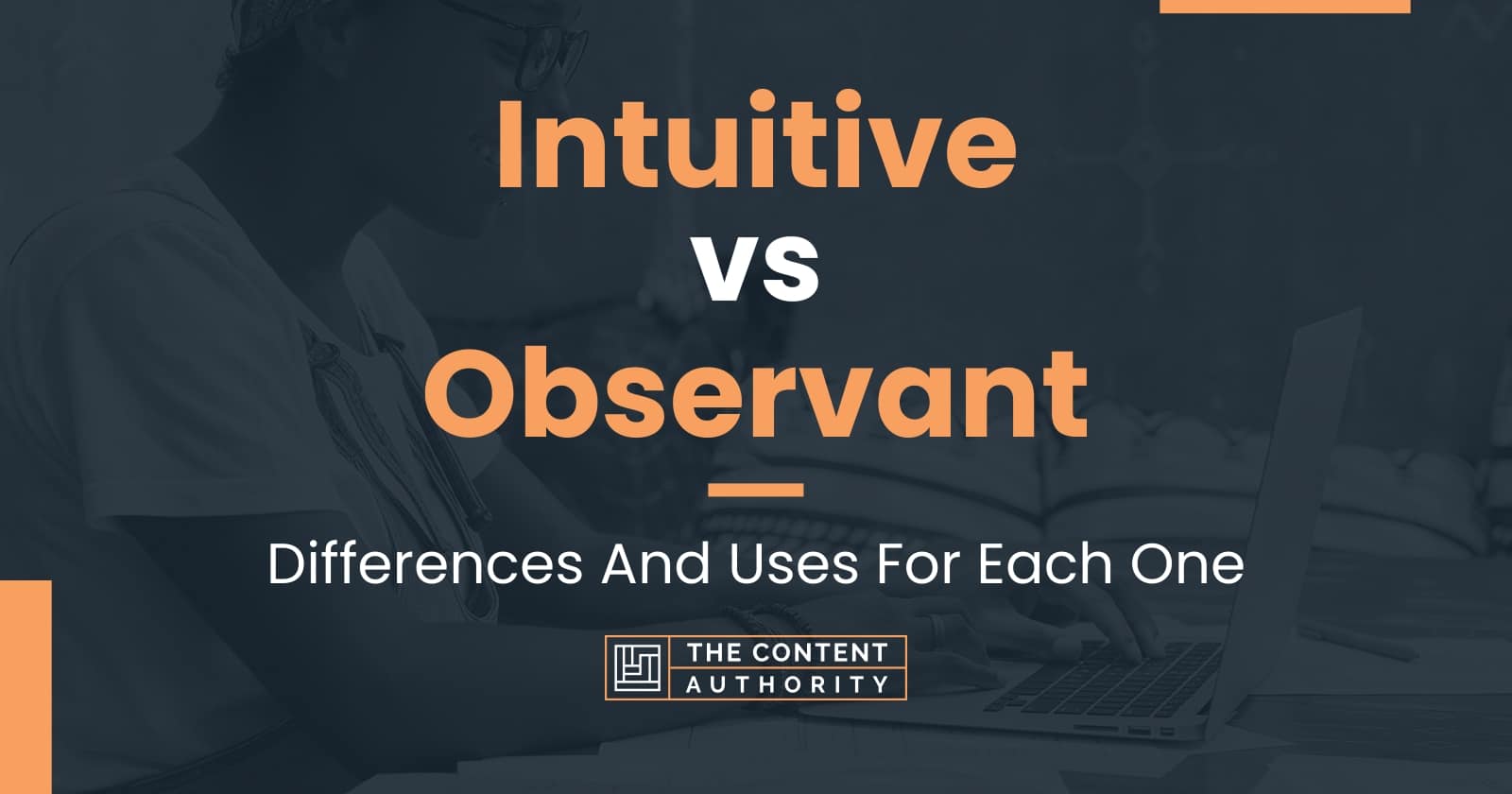 intuitive-vs-observant-differences-and-uses-for-each-one