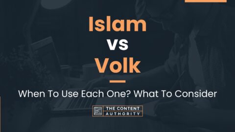 Islam vs Volk: When To Use Each One? What To Consider