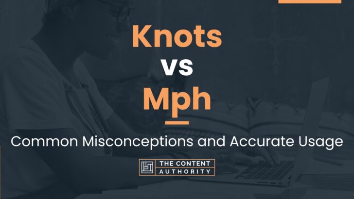 knots-vs-mph-common-misconceptions-and-accurate-usage