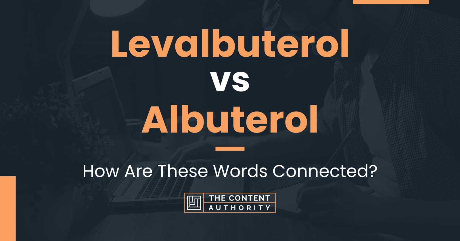 levalbuterol-vs-albuterol-how-are-these-words-connected