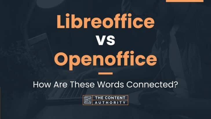 Libreoffice vs Openoffice: How Are These Words Connected?