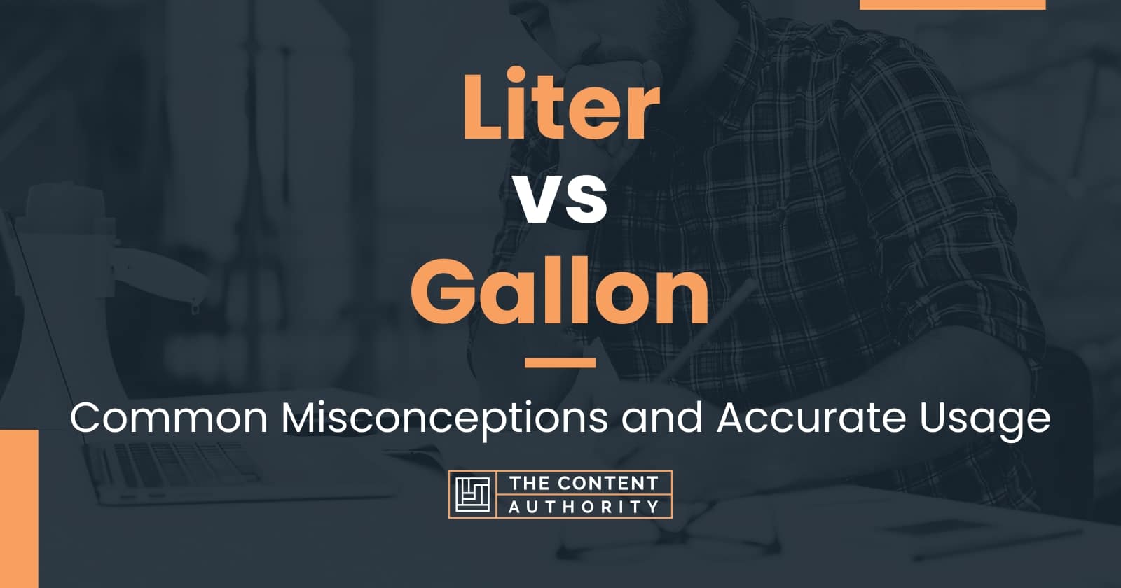 Liter vs Gallon: Common Misconceptions and Accurate Usage