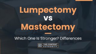 Lumpectomy Vs Mastectomy Which One Is Stronger Differences