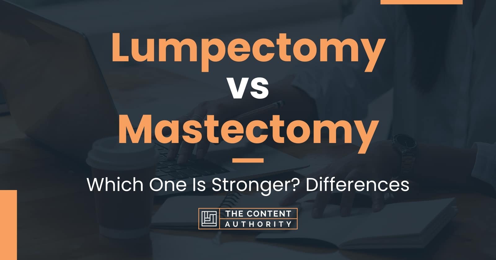 Lumpectomy Vs Mastectomy Which One Is Stronger Differences