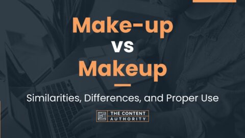 Make-up vs Makeup: Similarities, Differences, and Proper Use