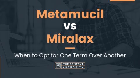 Metamucil Vs Miralax When To Opt For One Term Over Another   Metamucil Vs Miralax 480x270 