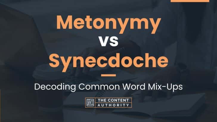 Metonymy vs Synecdoche: Decoding Common Word Mix-Ups